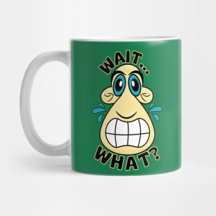 Wait...What?. Angry Long-Face Funny Emoji Face Cartoon Mug